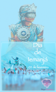 Dia 2 de Fevereiro é Dia de Iemanjá
