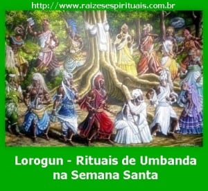 Volta dos trabalhos espirituais dos orixás na semana santa