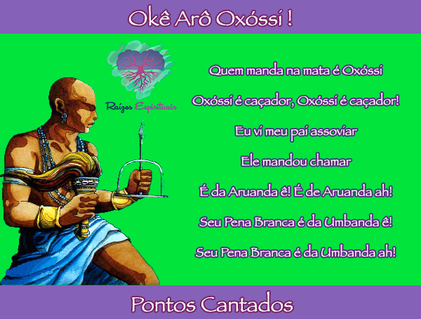 Okê Arô Oxóssi!