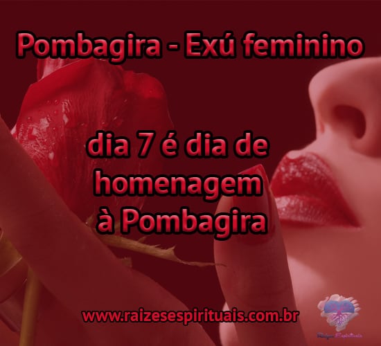 Pombagira é o Exú feminino, entidade mensageira que intercede pelos homens junto ao divino.