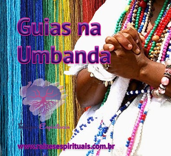 Guias na umbanda são também conhecidas como “fios de contas” ou “cordão de santo”
