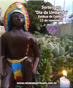 Dia 15 de novembro de 2015 haverá sorteio de estátua de Caboclo da Umbanda