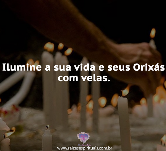 Ilumine sua vida e Orixás com velas