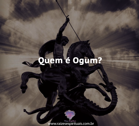 Quem é Ogum?