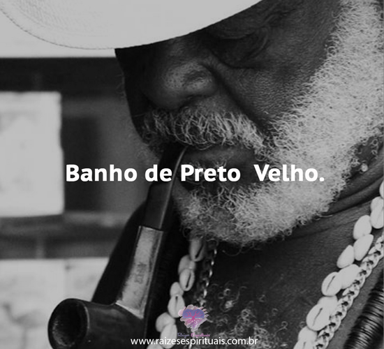 Banho de Preto Velho