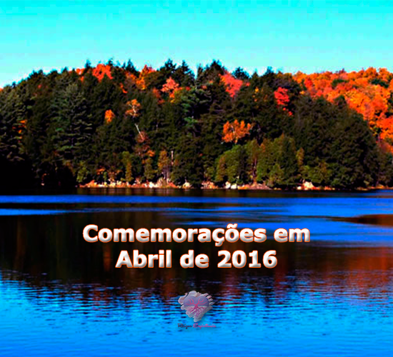 Participe gratuitamente das comemorações do mês de abril de 2016 gratuitamente