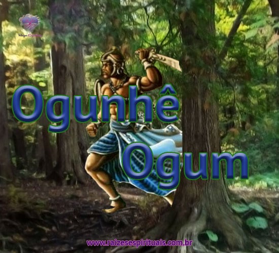 Ogunhê Ogum!