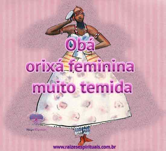 Obá, orixá feminina muito temida