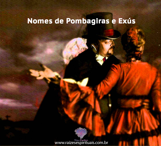 Nomes de Pombagiras e Exús