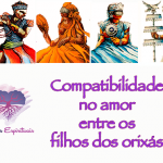 Compatibilidade no amor entre filhos dos orixás