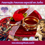 Amarração Amorosa especial em Junho