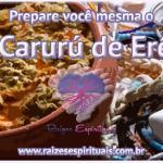 Prepare você mesma o “Carurú do Erê”