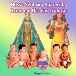 Nossa Senhora Aparecida, Oxum e Dia das Crianças