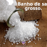 Banho de sal grosso