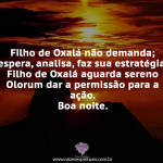 Filho de Oxalá não demanda