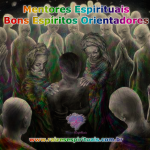 Mentores Espirituais – bons espíritos orientadores