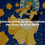 Características da personalidade dos filhos de Oxum