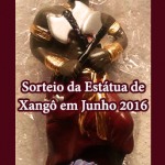 Sorteio da Estátua de Xangô em Junho 2016