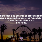 Nem tudo que encanta os olhos