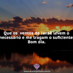 Tragam o suficiente
