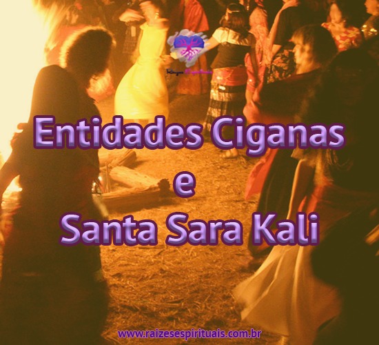 Entidades Cigan as e Santa Sara Kali