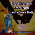 Encontrar um amor com Santa Sara Kali