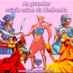 As grandes orixás mães da Umbanda