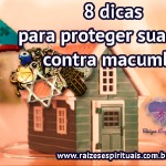 8 dicas para proteger sua casa contra macumba