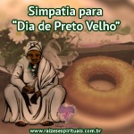 Simpatia de Preto Velho para pedir abertura de caminhos financeiros