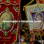 Homenagem a Xangô no mês de Junho