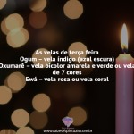 As velas de terça feira