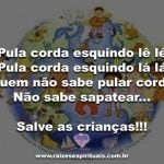 Viva a pureza das crianças