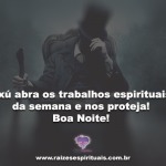 Exú abra os trabalhos espirituais da semana