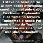 Salve a força do Caboclo Tupinambá!