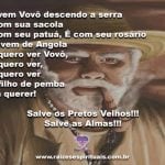 Salve a sabedoria dos Pretos Velhos ! Salve as Almas!