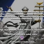 Oxalá Orixá e o defumador do signo do Zodíaco na Umbanda