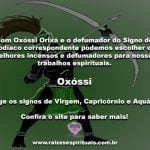 Oxóssi Orixá e o defumador do signo do Zodíaco na Umbanda