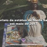 Sorteio da Estátua de Santa Sara em maio de 2017 – Participe!