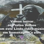 Hoje é dia de Pretos Velhos! Vamos louvá-los com música! Adorei as Almas!