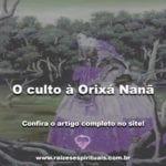 O culto à Orixá Nanã