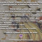 Aprenda a fazer o banho de pipoca de Omulú para proteção e melhoria da saúde