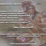Sabedoria de Caboclo: nossos amados e protetores guias de Umbanda. Okê Caboclos!