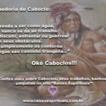 Sabedoria de Caboclo: nossos amados e protetores guias de Umbanda. Okê Caboclos!