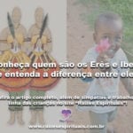 Conheça quem são os Erês e Ibejis e entenda a diferença entre eles