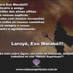 Saravá Exú Marabô!!! Justiceiro e amigo leal de seus protegidos!!!