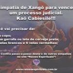 Simpatia de Xangô para vencer um processo judicial. Kaô Cabiesilê!!!