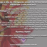 Hoje é dia de Obrigação anual da Orixá Iansã! Participe (com oração)!