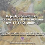 Hoje, 8 de dezembro, é dia da nossa Mamãe Oxum! Ora Yê Yê Ô, Oxum!!!