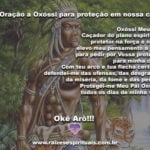 Oração a Oxóssi para termos proteção em nossa casa. Okê Arô!