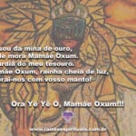 Eu sou da mina de ouro, Onde mora Mamãe Oxum…